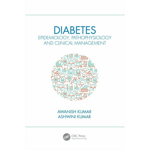 Diabetes: Epidemiology, Pathophysiology and Clinical Management, (Paperback)