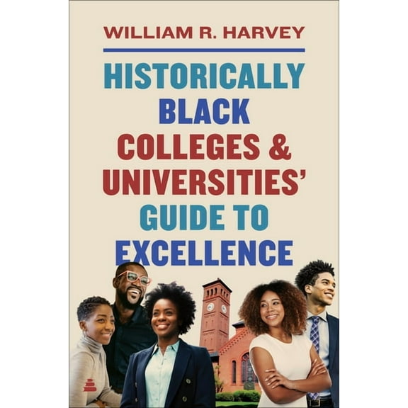 Historically Black Colleges and Universities' Guide to Excellence, (Paperback)