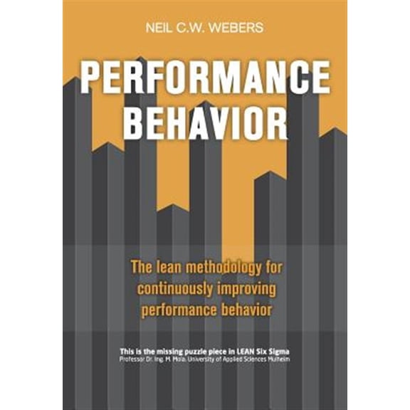 Pre-Owned Performance Behavior: The Lean Methodology for Continuously Improving Performance Behavior