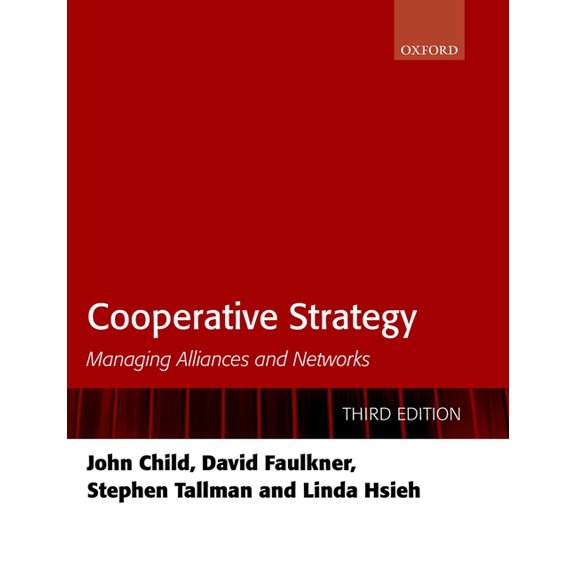 Cooperative Strategy: Managing Alliances and Networks, (Paperback)