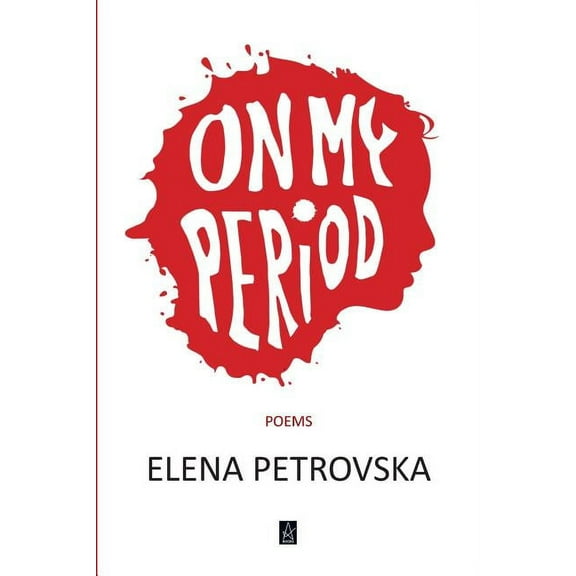 On My Period: Poems, (Paperback)