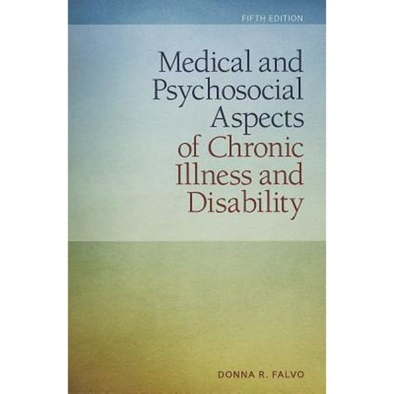 Pre-Owned Medical and Psychosocial Aspects of Chronic Illness and Disability 9781449694425