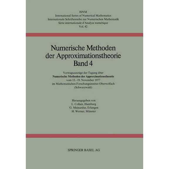 International Numerical Mathematics Numerische Methoden Der Approximationstheorie: VortragsauszÃ¼ge Der Tagung Ãber Numerische Methoden Der Approximationsthe, Book 42, (Paperback)