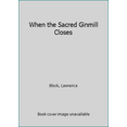 thumbnail image 1 of Pre-Owned When the Sacred Ginmill Closes (Unknown) 0441880975 9780441880973, 1 of 1