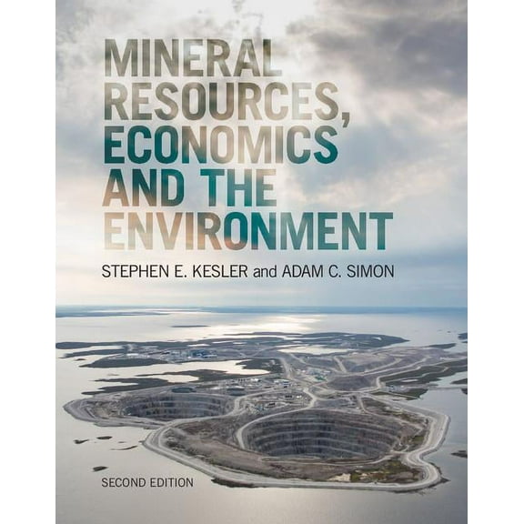 Mineral Resources, Economics and the Environment, (Hardcover)
