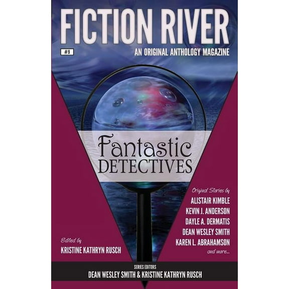 Fiction River: An Original Anthology Magazine: Fiction River : Fantastic Detectives (Series #9) (Paperback)
