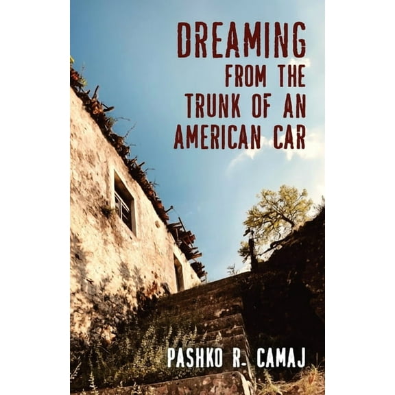 Dreaming From the Trunk of an American Car, (Paperback)