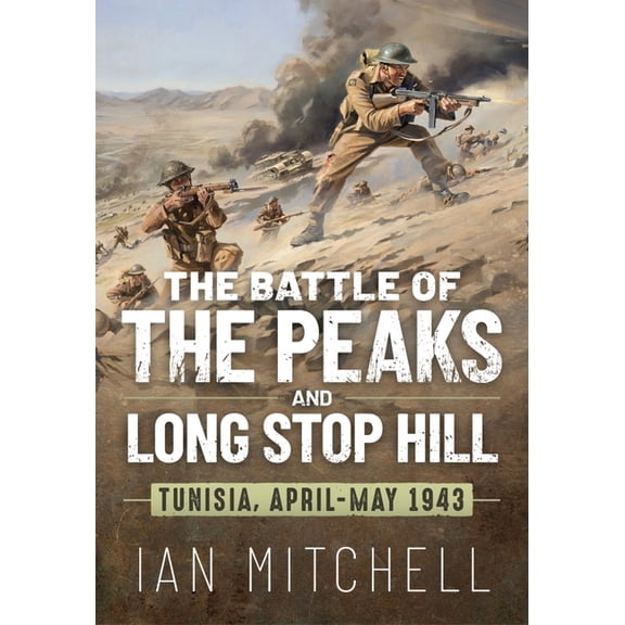 The Battle of the Peaks and Long Stop Hill (Paperback)