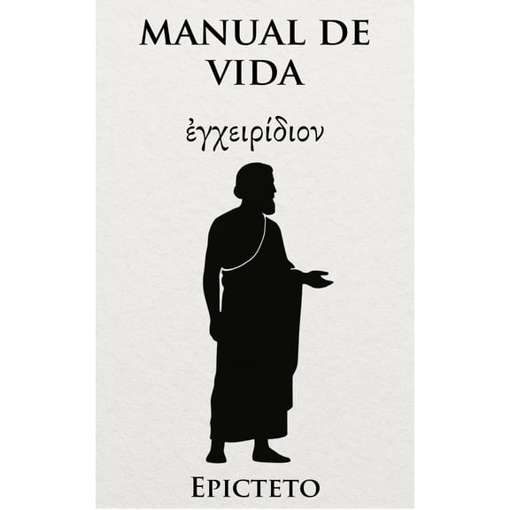 Epicteto Epicteto Manual de vida (Paperback)