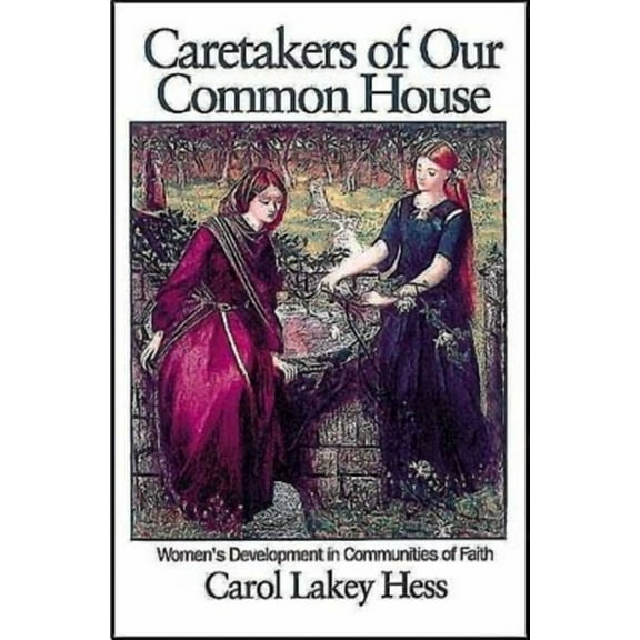 Caretakers of Our Common House, (Paperback)