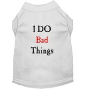 Pet Dog Cat Shirt Screen Printed, "I Do Bad Things"