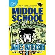 Middle School: Middle School: Million Dollar Mess (Series #16) (Hardcover)