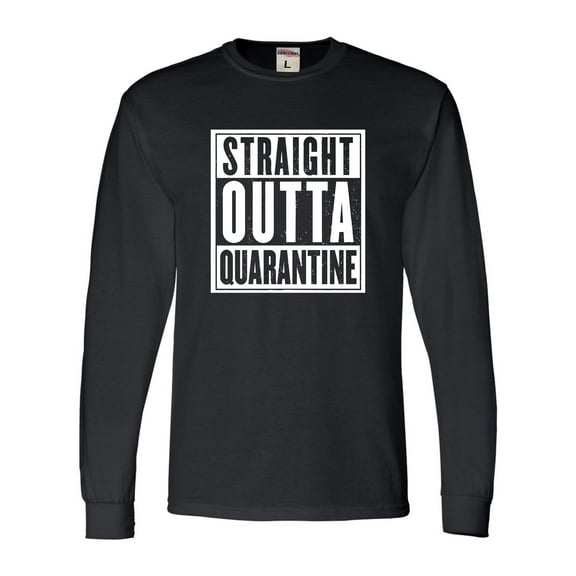 Adult Straight Outta Quarantine Long Sleeve T-Shirt