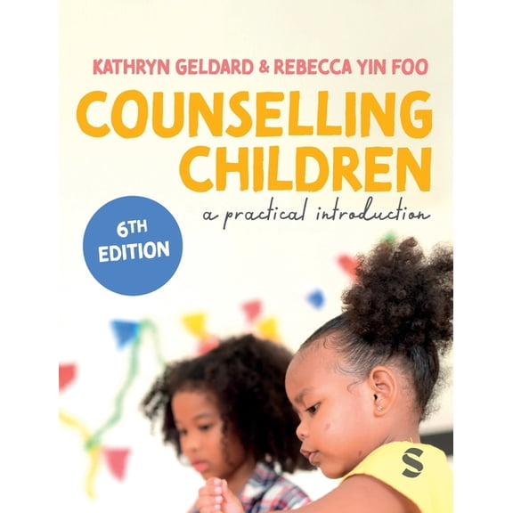 Counselling Children: A Practical Introduction, (Hardcover)