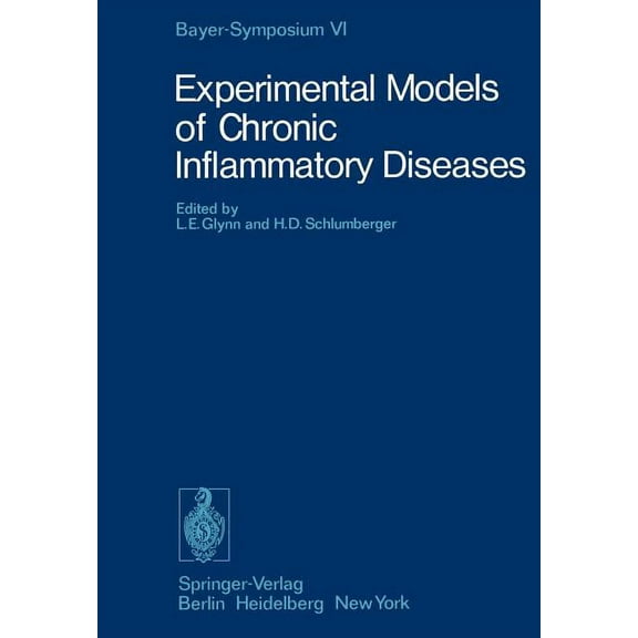 Bayer-Symposium Experimental Models of Chronic Inflammatory Diseases, Book 6, (Paperback)