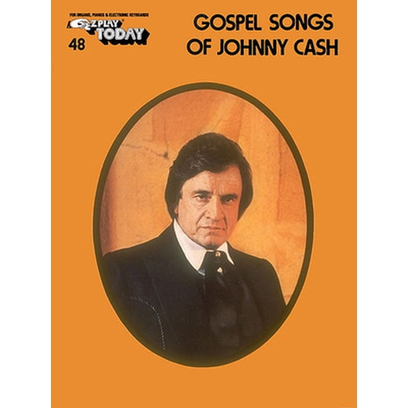 Pre-Owned Gospel Songs of Johnny Cash: E-Z Play Today Volume 48 (Paperback) 1423443977 9781423443971