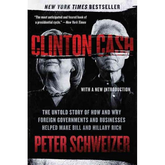 Clinton Cash, Peter Schweizer Paperback