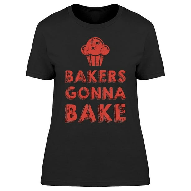 Smartprints - Bakers Bake Women's T-shirt - Walmart.com - Walmart.com