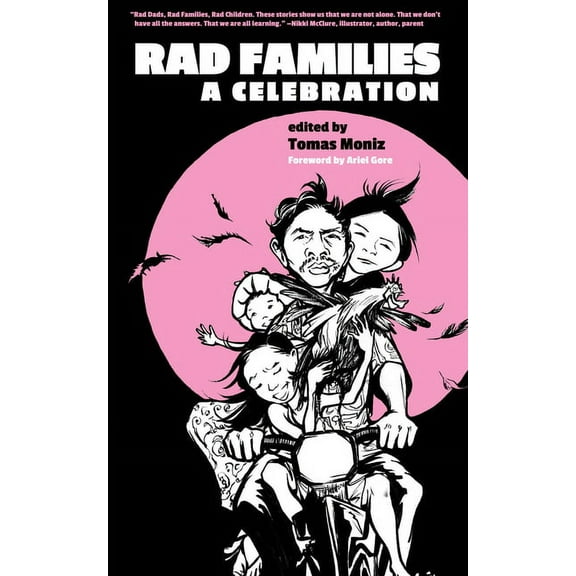 Rad Families: A Celebration (Paperback)
