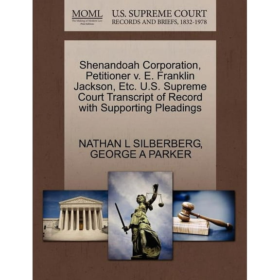 Shenandoah Corporation, Petitioner V. E. Franklin Jackson, Etc. U.S. Supreme Court Transcript of Record with Supporting Pleadings