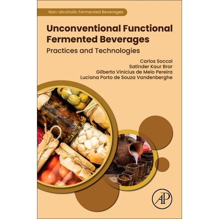 Unconventional Functional Fermented Beverages: Practices and Technologies (Paperback)