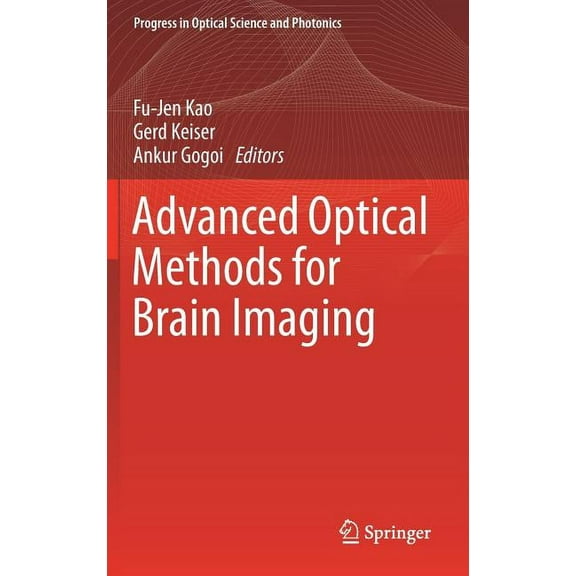 Progress in Optical Science and Photonic Advanced Optical Methods for Brain Imaging, Book 5, (Hardcover)