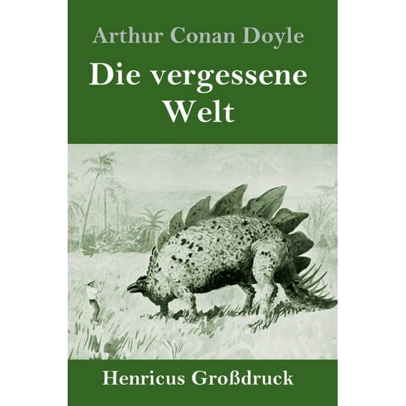 Die vergessene Welt (GroÃdruck), (Hardcover)