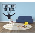 thumbnail image 2 of I Will Give You Rest Matthew 11:28 Bible Verse Religious Religion Christ Motivational Quote Wall Decal Wall Art Designs Stickers for Home Room House Decor Vinyl Wall Sticker Decoration (27x30 inch), 2 of 3