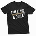 thumbnail image 3 of Funny This Is Not A Drill T-Shirt Hammer Humor Mens Tee Shirt Novelty Shirts For Him (3X-Large Military Green), 3 of 6