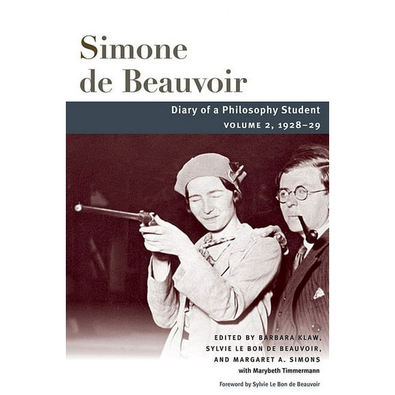 Beauvoir Diary of a Philosophy Student: Volume 2, 1928-29, (Hardcover)
