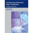 thumbnail image 1 of Getting Your Research Paper Published: A Surgical Perspective (Princ. Pract. Clin. Res), 1 of 1