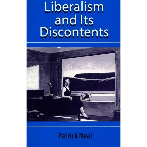 Liberalism and Its Discontents, (Hardcover)