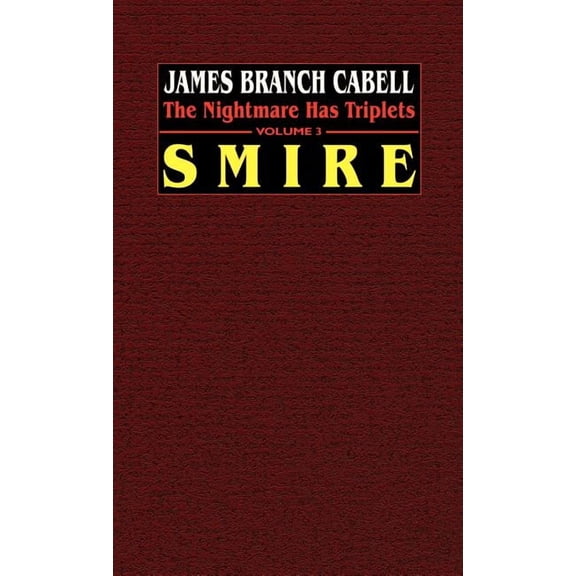 Smire: The Nightmare Has Triplets, Volume 3, (Hardcover)