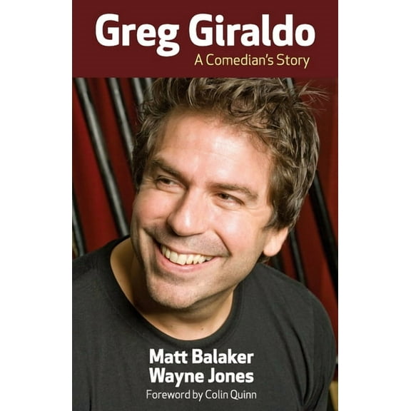 Greg Giraldo: A Comedian's Story, (Paperback)