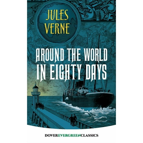 Dover Children's Evergreen Classics Around the World in Eighty Days, (Paperback)