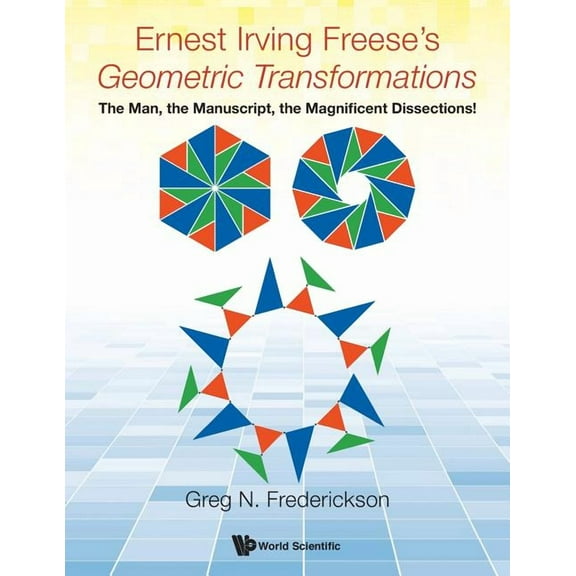 Ernest Irving Freese's Geometric Transformations, (Paperback)