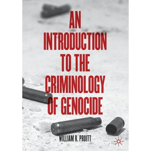 An Introduction to the Criminology of Genocide, (Paperback)