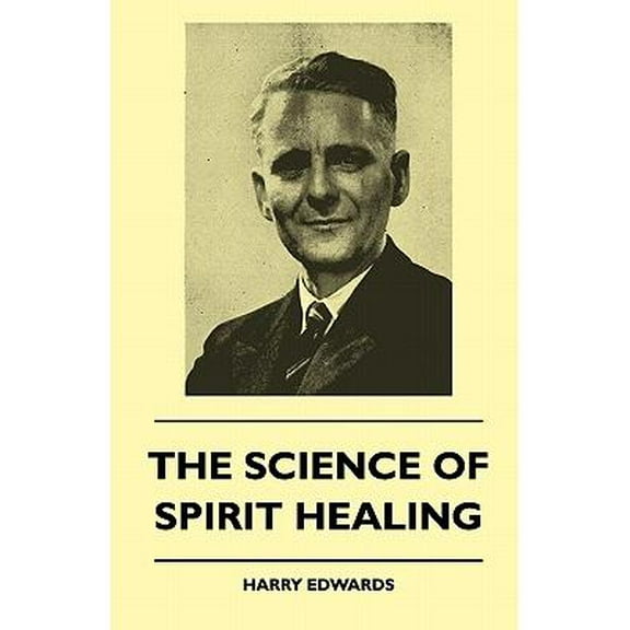 The Science Of Spirit Healing (Paperback)