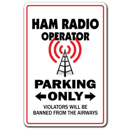 HAM RADIO OPERATOR Parking Aluminum Sign amateur QSL call shack | Indoor/Outdoor | 10