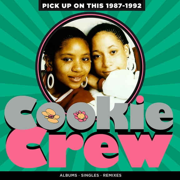 Cookie Crew - Pick Up On This: 1987-1992 - Music & Performance - CD