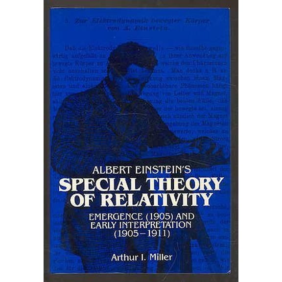 Pre-Owned Albert Einstein's Special Theory of Relativity: Emergence (1905) and Early Interpretation, 1905-1911 (Paperback) 0201046792 9780201046793