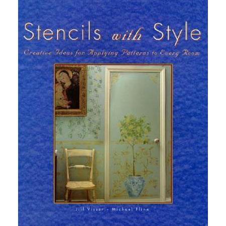 Stencils with Style : Creative Ideas for Applying Patterns to Every Room, Used [Hardcover]