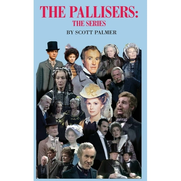 The Pallisers: The Series, (Hardcover)