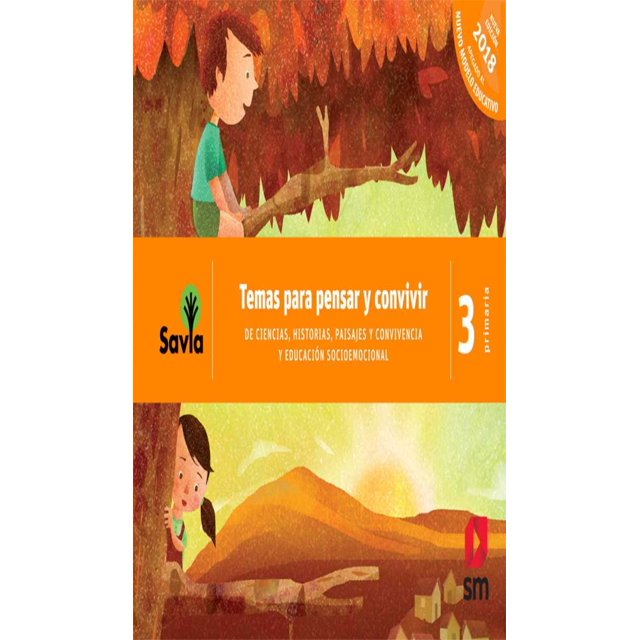 TEMAS PARA PENSAR Y CONVIVIR. DE CIENCIAS, HISTORIAS, PAISAJES Y CONVIVENCIA Y EDUCACION SOCIOEMOCIO SM Pasta Blanda