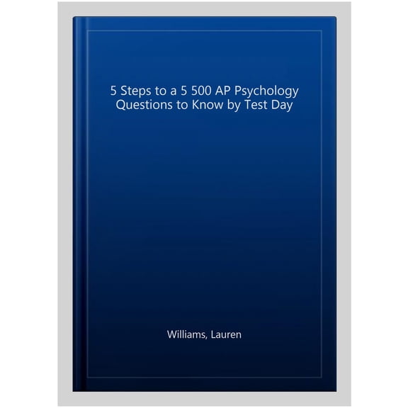Pre-Owned 5 Steps to a 5: 500 AP Psychology Questions to Know by Test Day, Third Edition (Paperback) 1260459756 9781260459753