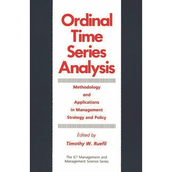 Ordinal Time Series Analysis: Methodology and Applications in Management Strategy and Policy, (Hardcover)