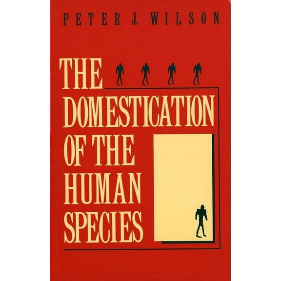 The Domestication of the Human Species (Paperback)