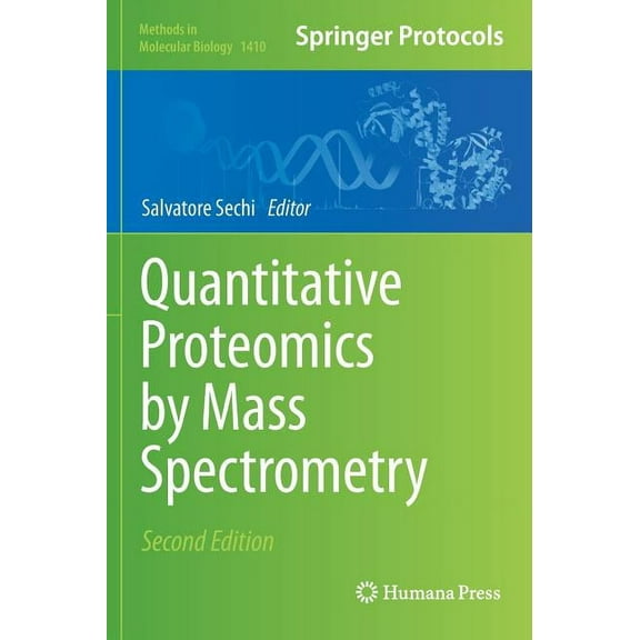 Methods in Molecular Biology Quantitative Proteomics by Mass Spectrometry, Book 1410, (Hardcover)
