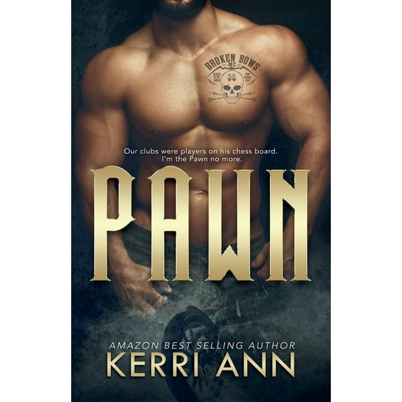 Broken Bows Pawn, Book 3, (Paperback)