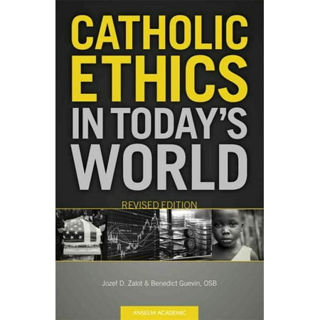 UPC: 9781599821023 | Catholic Ethics in Today s World  Revised Edition
